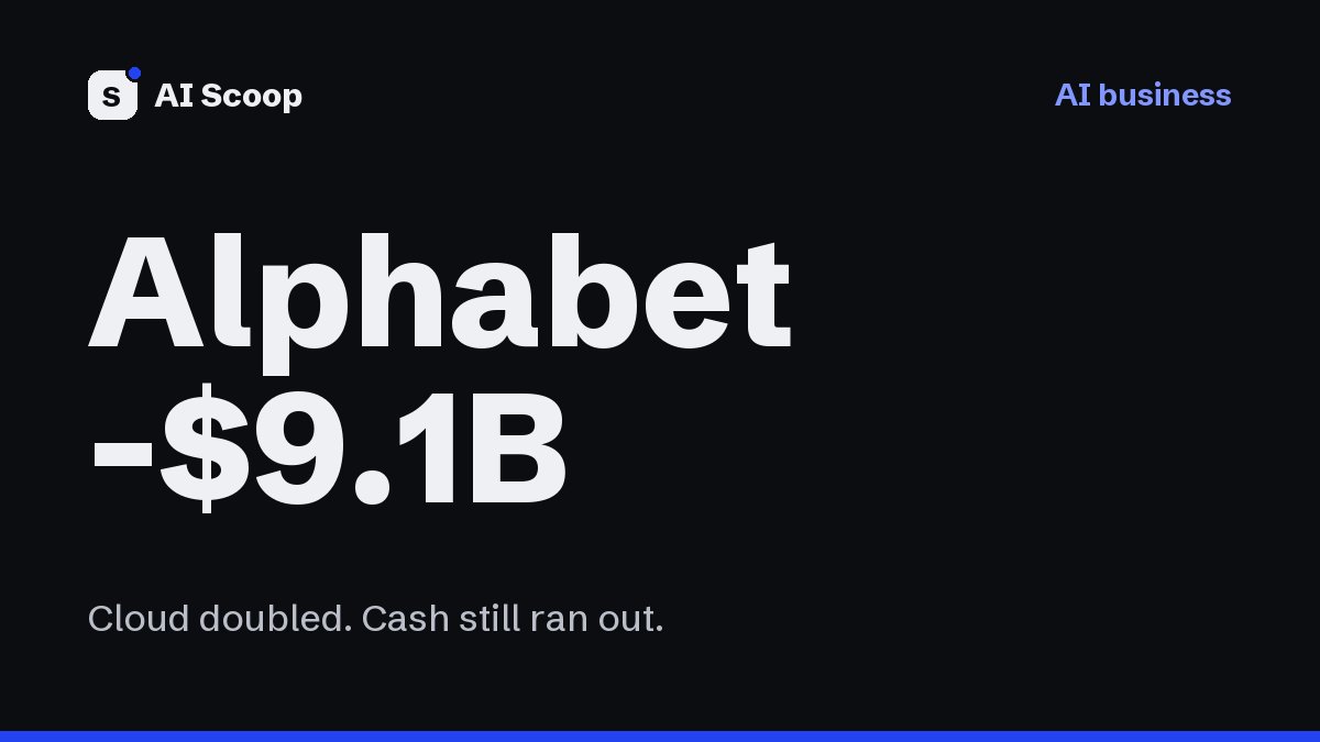 Text cover reading Alphabet -$9.1B, for the story on Alphabet's negative free cash flow in Q3 2026