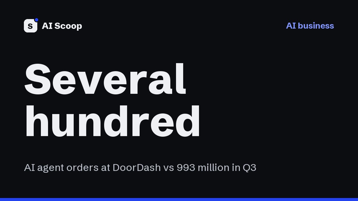Text cover reading DoorDash: several hundred agent orders, for the story on DoorDash's CEO sizing AI agent ordering on its Q3 2026 call