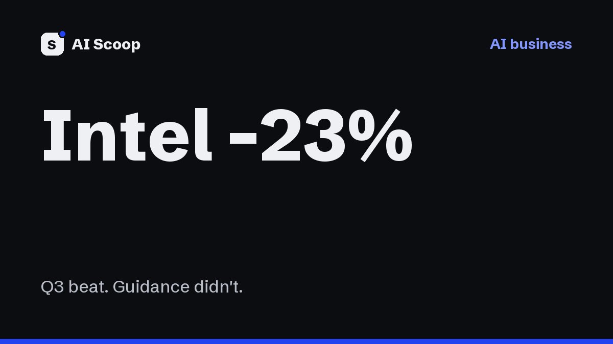 Text cover reading Intel -23%, for the story on Intel's stock drop after its Q3 2026 earnings