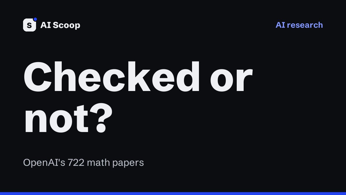 Cover for the story on OpenAI's 722 math papers and how many have Lean proofs